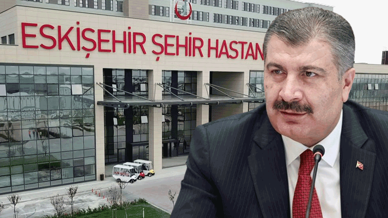 Bakan Koca açıkladı: Eskişehir Şehir Hastanesi’nde 11 milyonu geçti