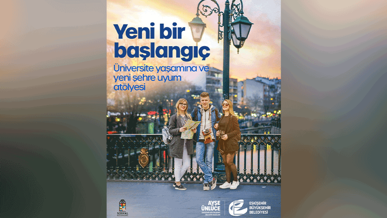 Eskişehir Büyükşehir Belediyesi’nden üniversite öğrencilerine destek atölyesi