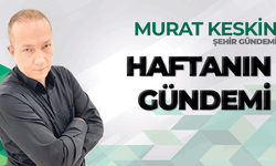 Haftanın Gündemi