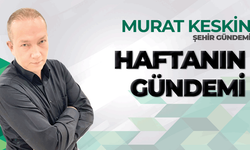 Haftanın Gündemi