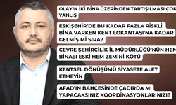 Kılıç Eskişehir’in riskli kamu binalarını açıkladı! Birinci sırada AFAD var