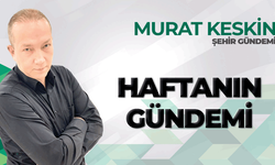 Haftanın Gündemi