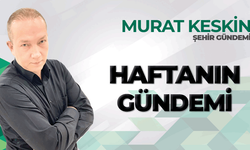 Haftanın Gündemi