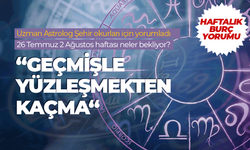 Haftalık burç yorumu (26 Temmuz - 2 Ağustos 2025)