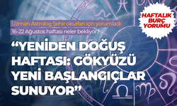 Haftalık burç yorumu (16 - 22 Ağustos 2025)