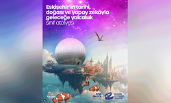 Eskişehir’in yeni eğitim atölyesi: Kültürle kodlanmış gelecek