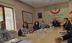 Eskişehir’de sağlık birimleri toplandı