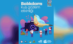 Eskişehir’de Balıkdamı Kuş Gözlem Etkinliği