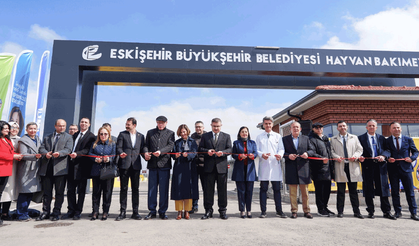 Eskişehir Büyükşehir’in modern Hayvan Bakımevi açıldı