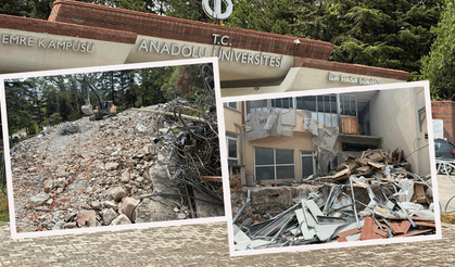 Anadolu Üniversitesi’nde depreme dayanıksız 13 bina için yıkım kararı