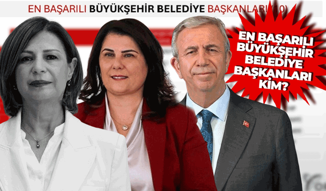 Başkan Ünlüce ilk onda yer alamadı! Yavaş ve Çerçioğlu listede