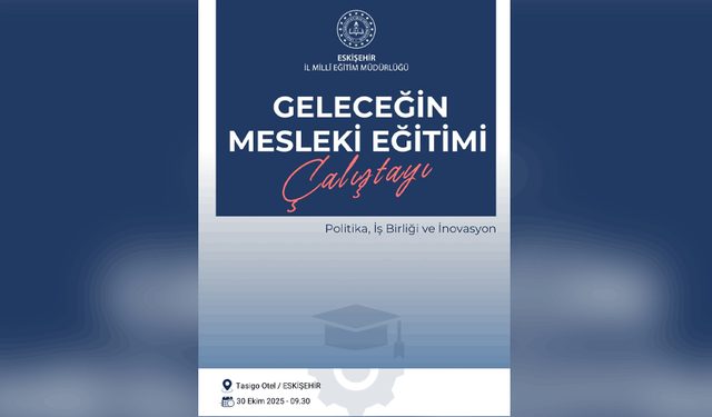 Eskişehir İl Milli Eğitim Müdürlüğü’nden geleceğe yatırım hamlesi