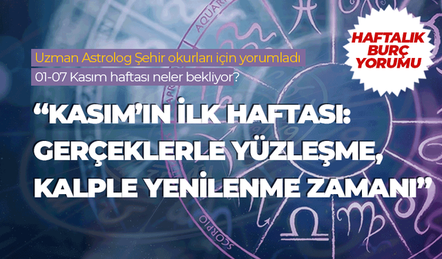 Haftalık burç yorumu (1-7 Kasım 2025)
