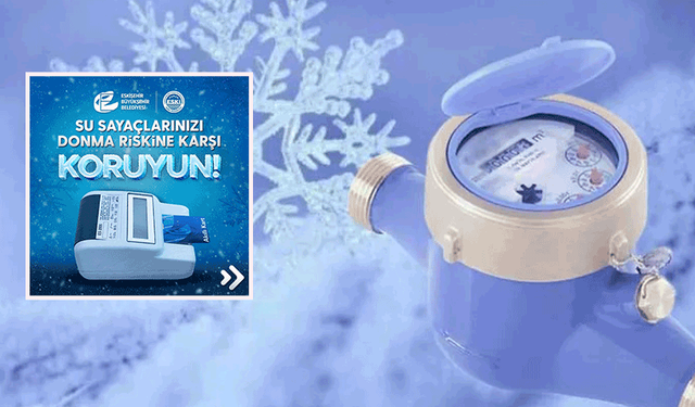 ESKİ’den uyarı: Su sayaçlarında donma riskine dikkat