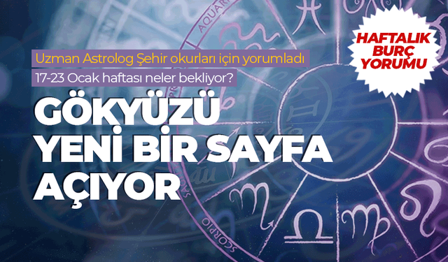 Haftalık burç yorumu (17-23 Ocak 2026)