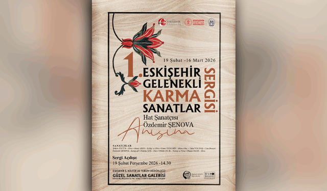 Eskişehir’de Geleneksel Sanatlar Sergisi kapılarını açıyor