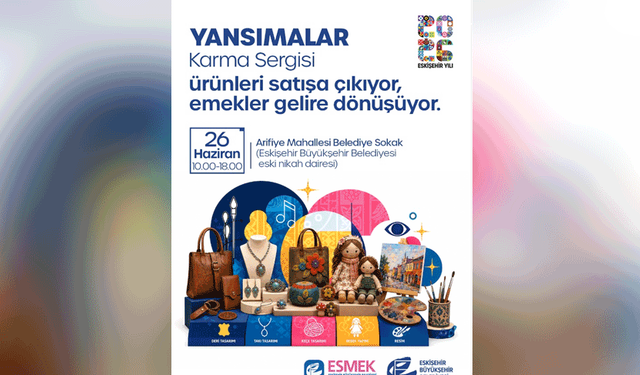ESMEK kursiyerlerinin el emeği ürünleri satışa çıkıyor
