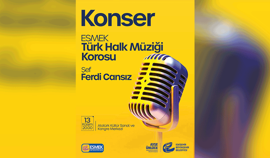 ESMEK Türk Halk Müziği Korosu konseri yarın düzenlenecek