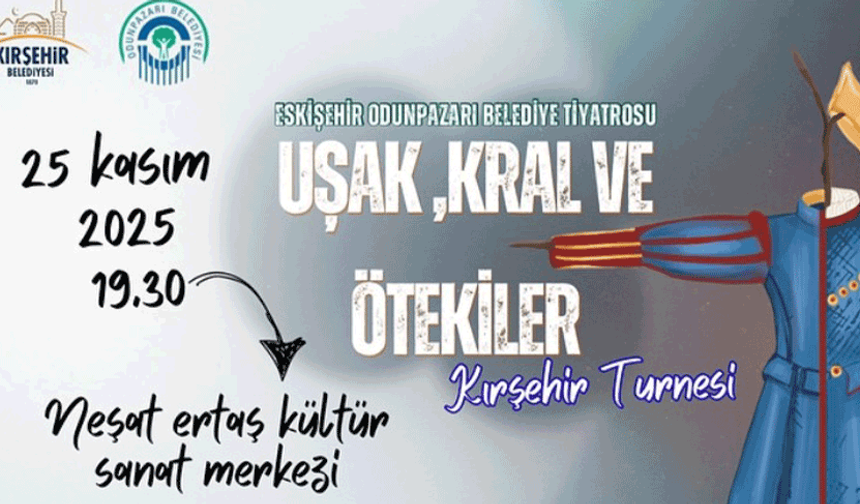 Odunpazarı Belediye Tiyatrosu Kırşehir’de sahneye çıkıyor