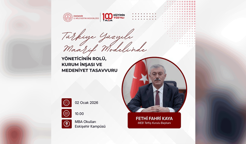 Türkiye Yüzyılı Maarif Modeli Eskişehir’de masaya yatırılıyor