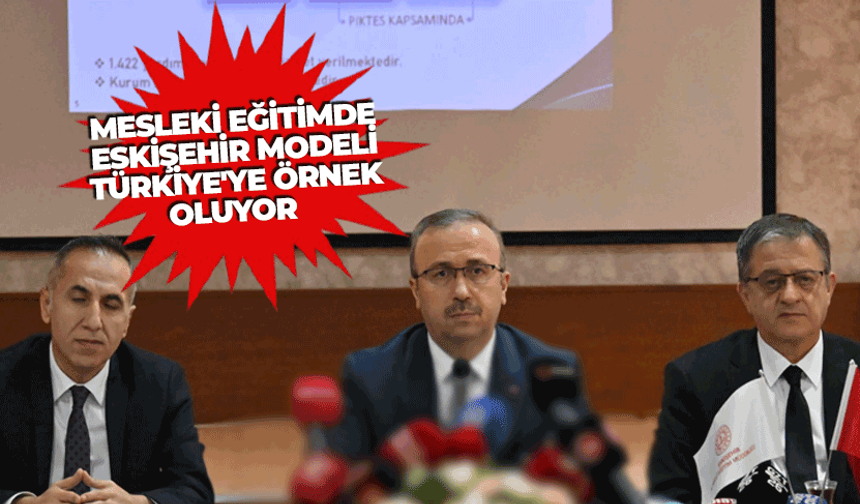 Eskişehir'in 2025 yılı eğitim karnesi açıklandı