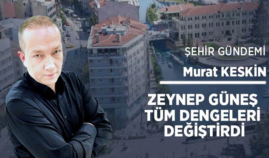 Zeynep Güneş tüm dengeleri değiştirdi