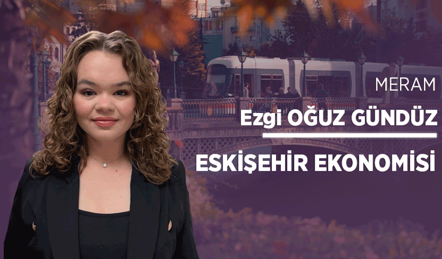 Eskişehir ekonomisi