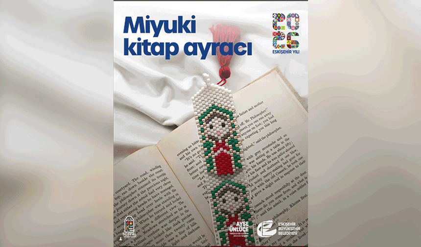 Eskişehir’de yaratıcı atölye: Miyuki ile kitap ayracı yapımı