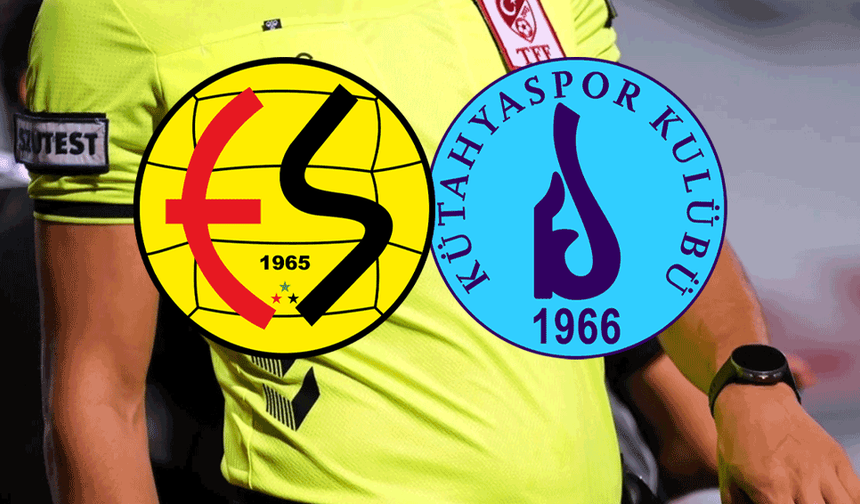 Eskişehirspor’un Kütahyaspor maçı hakemi belli oldu