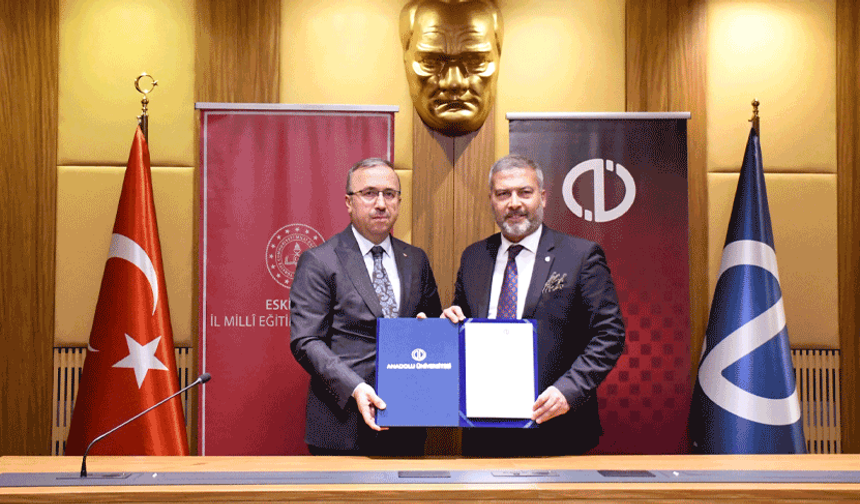 İl Millî Eğitim ile Anadolu Üniversitesi’nden güçlü iş birliği hamlesi