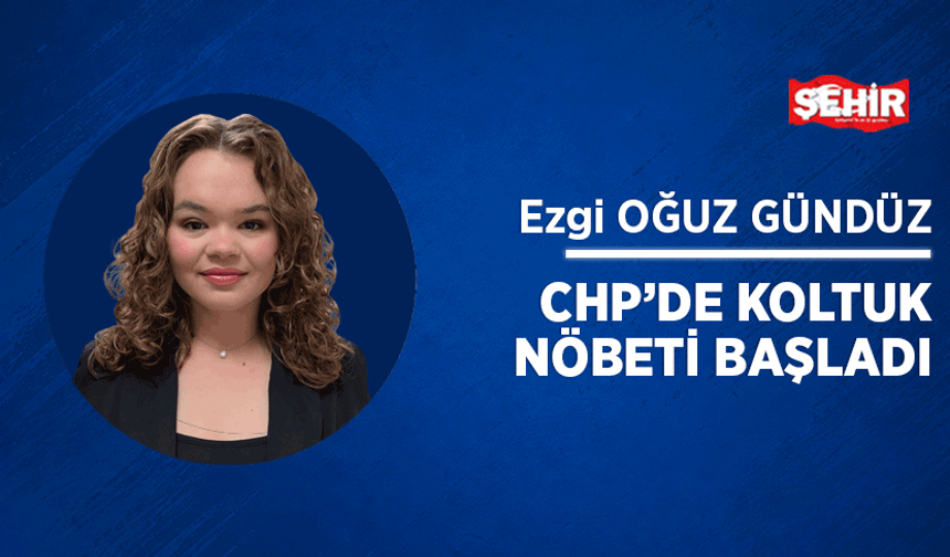 Chp’de koltuk nöbeti başladı