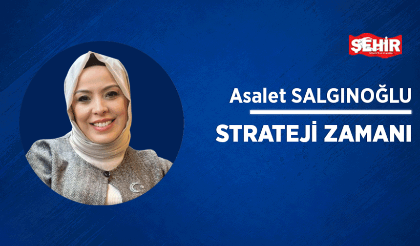 Strateji zamanı