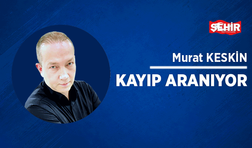 Kayıp aranıyor