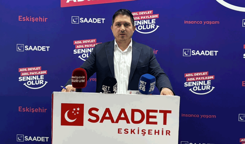 Saadet Partisi’nden Tepebaşı çıkışı: “Çözülemeyecek sorun yok!