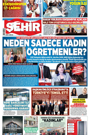 Şehir Gazetesi- 18 Ekim 2024 Cuma