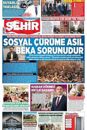 Şehir Gazetesi- 19 Ekim 2024 Cumartesi