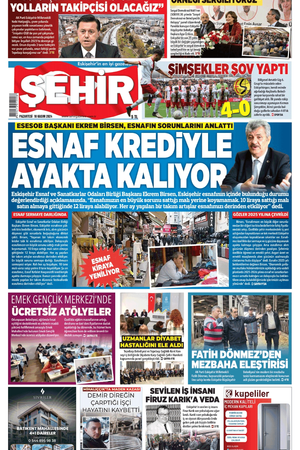 Şehir Gazetesi- 18 Kasım 2024 Pazartesi