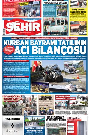 Şehir Gazetesi- 10 Haziran 2025 Salı