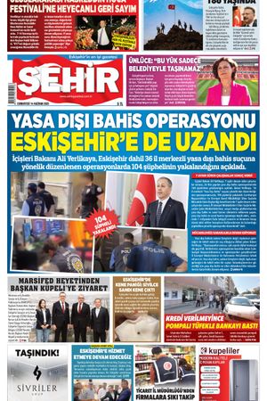 Şehir Gazetesi- 14 Haziran 2025 Cumartesi