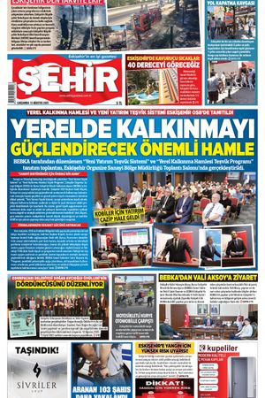 Şehir Gazetesi- 13 Ağustos 2025 Çarşamba