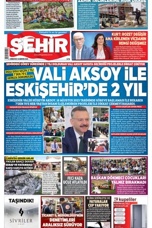 Şehir Gazetesi- 16 Ağustos 2025 Cumartesi
