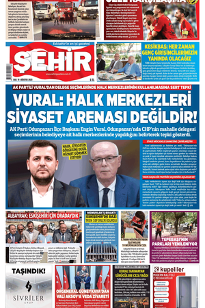 Şehir Gazetesi- 19 Ağustos 2025 Salı