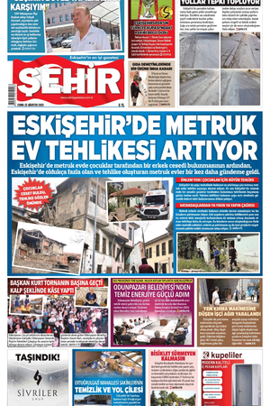Şehir Gazetesi- 22 Ağustos 2025 Cuma