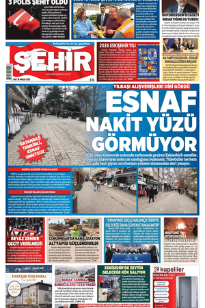 Şehir Gazetesi- 30 Aralık 2025 Salı