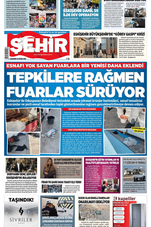 Şehir Gazetesi- 8 Nisan 2026 Çarşamba