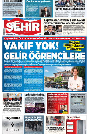Şehir Gazetesi- 15 Nisan 2026 Çarşamba