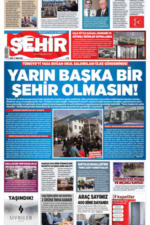 Şehir Gazetesi- 17 Nisan 2026 Cuma