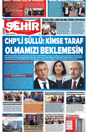 Şehir Gazetesi- 25 Mayıs 2026 Pazartesi