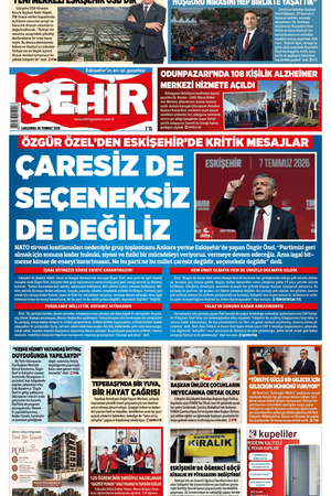 Şehir Gazetesi- 8 Temmuz 2026 Çarşamba