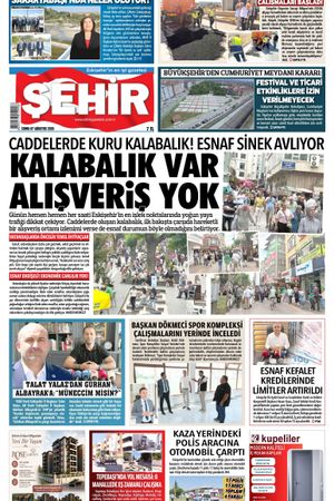 Şehir Gazetesi- 7 Ağustos 2026 Cuma